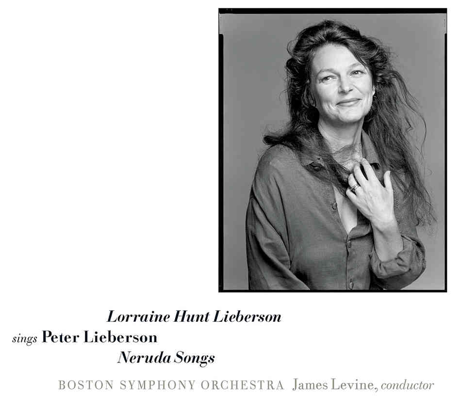 Peter Lieberson's Neruda Songs, composed for his wife Lorraine Hunt Lierbson, won a Grammy after its 2006 release.