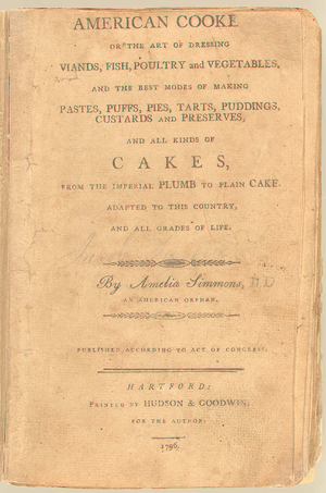 Cover of American Cookery by Amelia Simmons. First edition: Hartford, 1796. Printed by Hudson & Goodwin