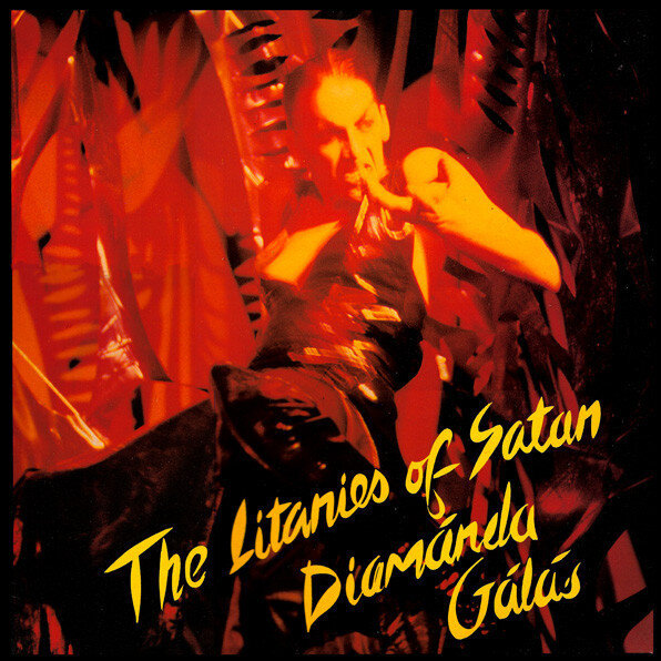 The Litanies of Satan by Diamanda Galá