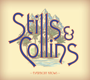 Stephen Stills & Judy Collins - Everybody Knows