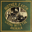 Mother Earth's Living With The Animals Mother Earth's Living With The Animals