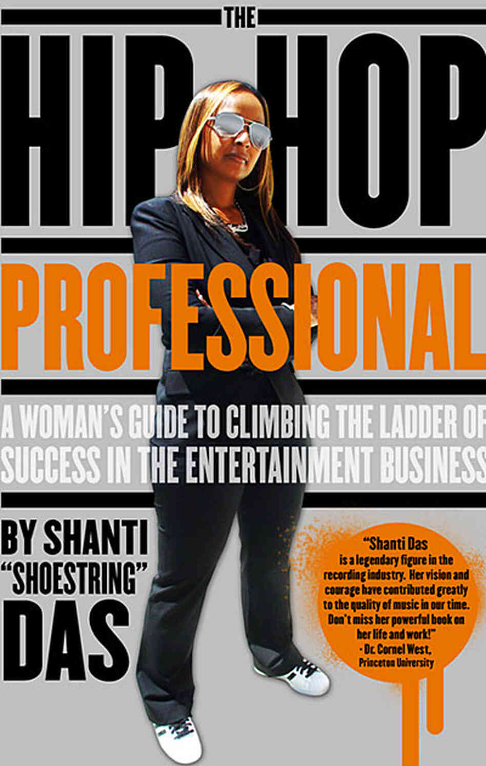 Shanti Das on the cover of her book, The Hip-Hop Professional Shanti Das on the cover of her book, The Hip-Hop Professional