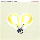 Cover for David Comes To Life Cover for David Comes To Life