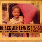 Black Joe Lewis art Black Joe Lewis art