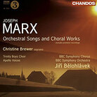 Cover for Joseph Marx: Orchestral Songs and Choral Works Cover for Joseph Marx: Orchestral Songs and Choral Works