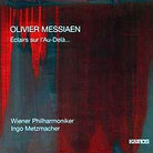 Cover for Olivier Messiaen: Éclairs sur l'Au-Delà... Cover for Olivier Messiaen: Éclairs sur l'Au-Delà...