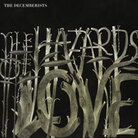 Hazards of Love; The Decemberists Hazards of Love; The Decemberists