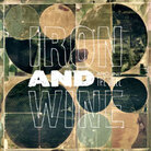 Around the Well; Iron & Wine Around the Well; Iron & Wine
