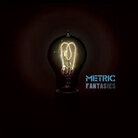 Fantasies; Metric Fantasies; Metric