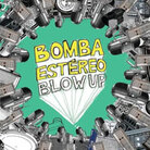 Bomba Estereo*: Credit Bomba Estereo Bomba Estereo*: Credit Bomba Estereo