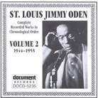 St. Louis Jimmy Oden, Volume 2, 1944-1955 St. Louis Jimmy Oden, Volume 2, 1944-1955
