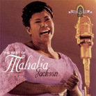 The Best Of Mahalia Jackson The Best Of Mahalia Jackson