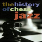 The History Of Chess Jazz The History Of Chess Jazz