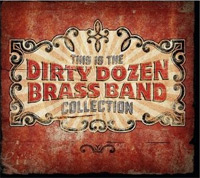 This Is the  Dirty Dozen Brass Band Collection