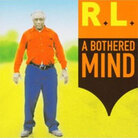 A Bothered Mind A Bothered Mind