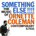 Cover for Something Else!!!!:The Music of Ornette Coleman Cover for Something Else!!!!:The Music of Ornette Coleman