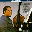 Cover for Charles Mingus Presents Charles Mingus Cover for Charles Mingus Presents Charles Mingus