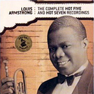 The Complete Hot Five and Hot Seven Recordings The Complete Hot Five and Hot Seven Recordings