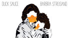 Duck Sauce Barbra Streisand Duck Sauce Barbra Streisand