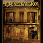 Cover for Preservation: An Album To Benefit Preservation Hall & The Preservation Hall Music Outre Cover for Preservation: An Album To Benefit Preservation Hall & The Preservation Hall Music Outre