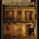 Cover for Preservation: An Album To Benefit Preservation Hall & The Preservation Hall Music Outre Cover for Preservation: An Album To Benefit Preservation Hall & The Preservation Hall Music Outre