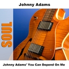 Cover for Johnny Adams' You Can Depend On Me