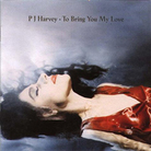 Cover for To Bring You My Love
