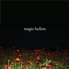 Cover for Magic Bullets Cover for Magic Bullets