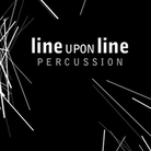 Cover for Line Upon Line Percussion Cover for Line Upon Line Percussion