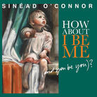 Cover for How About I Be Me (And You Be You)? Cover for How About I Be Me (And You Be You)?