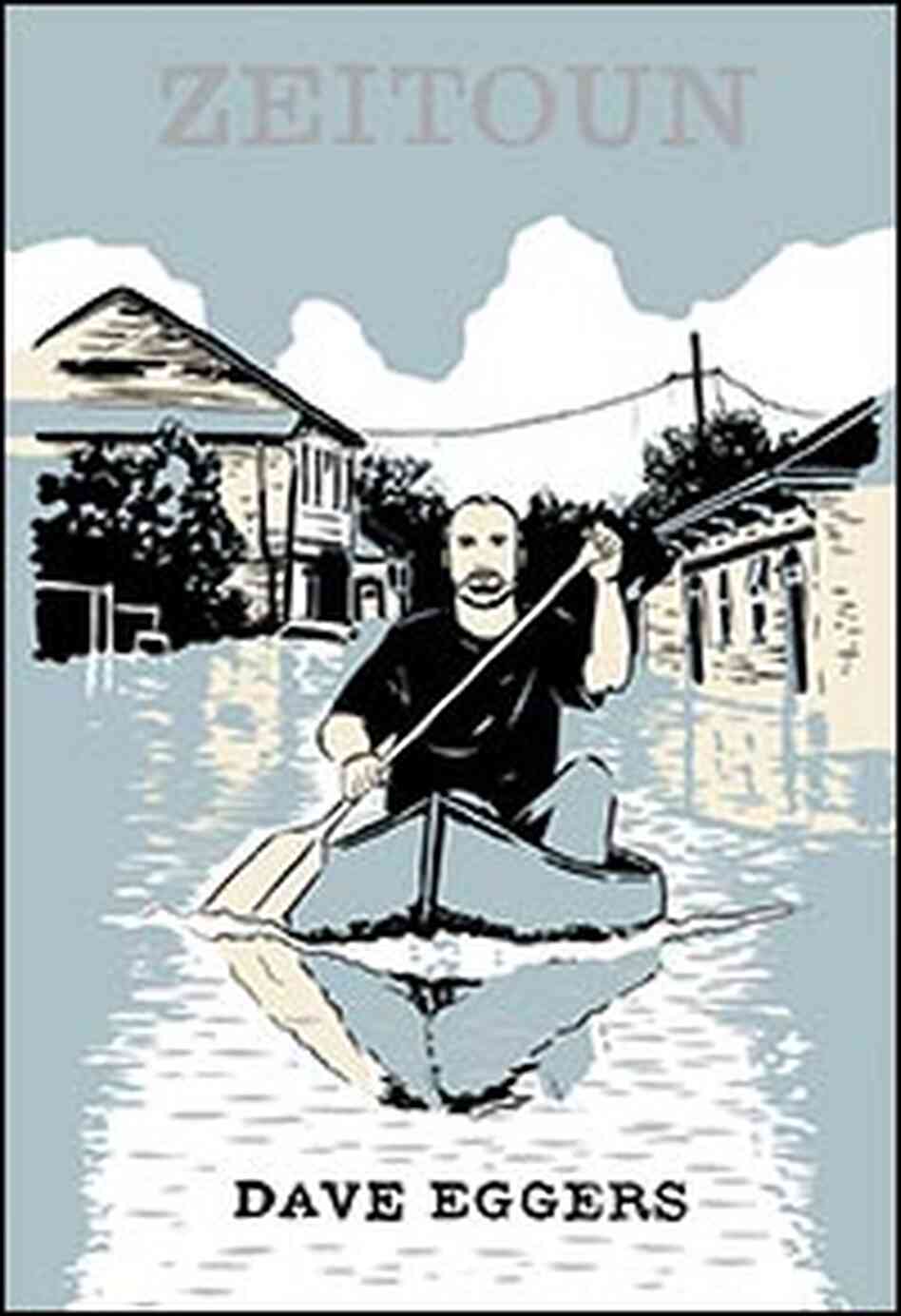 Zeitoun by Dave Eggers. Zeitoun by Dave Eggers.