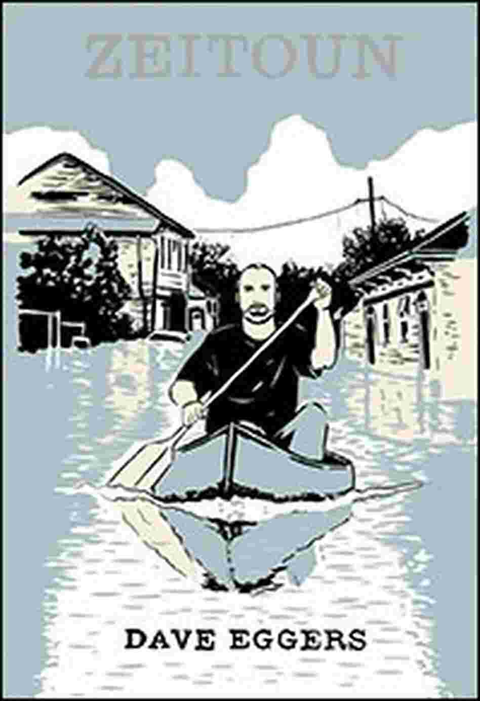 Zeitoun by Dave Eggers. Zeitoun by Dave Eggers.