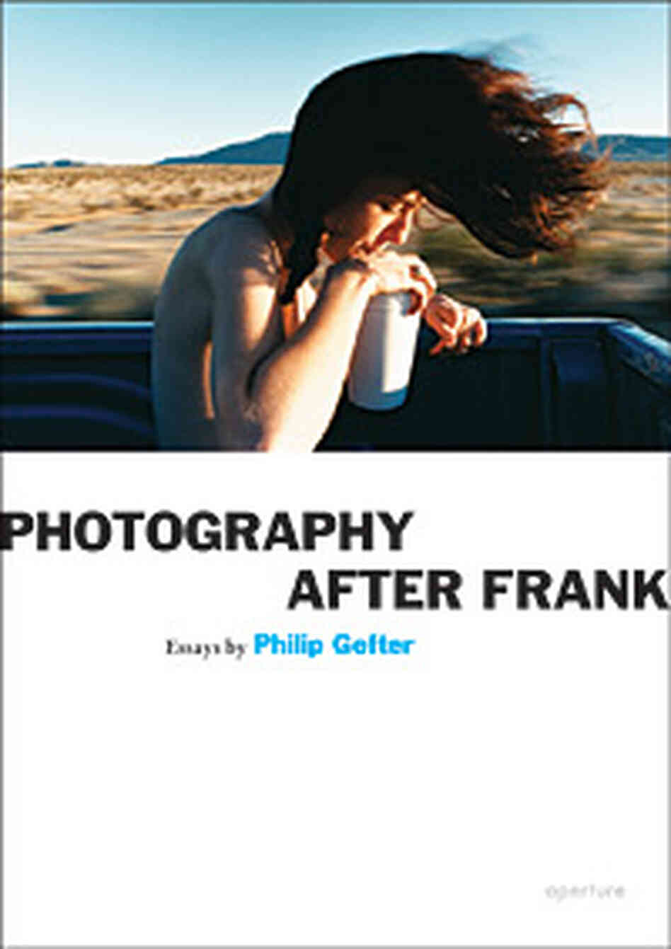 Photography After Frank Photography After Frank