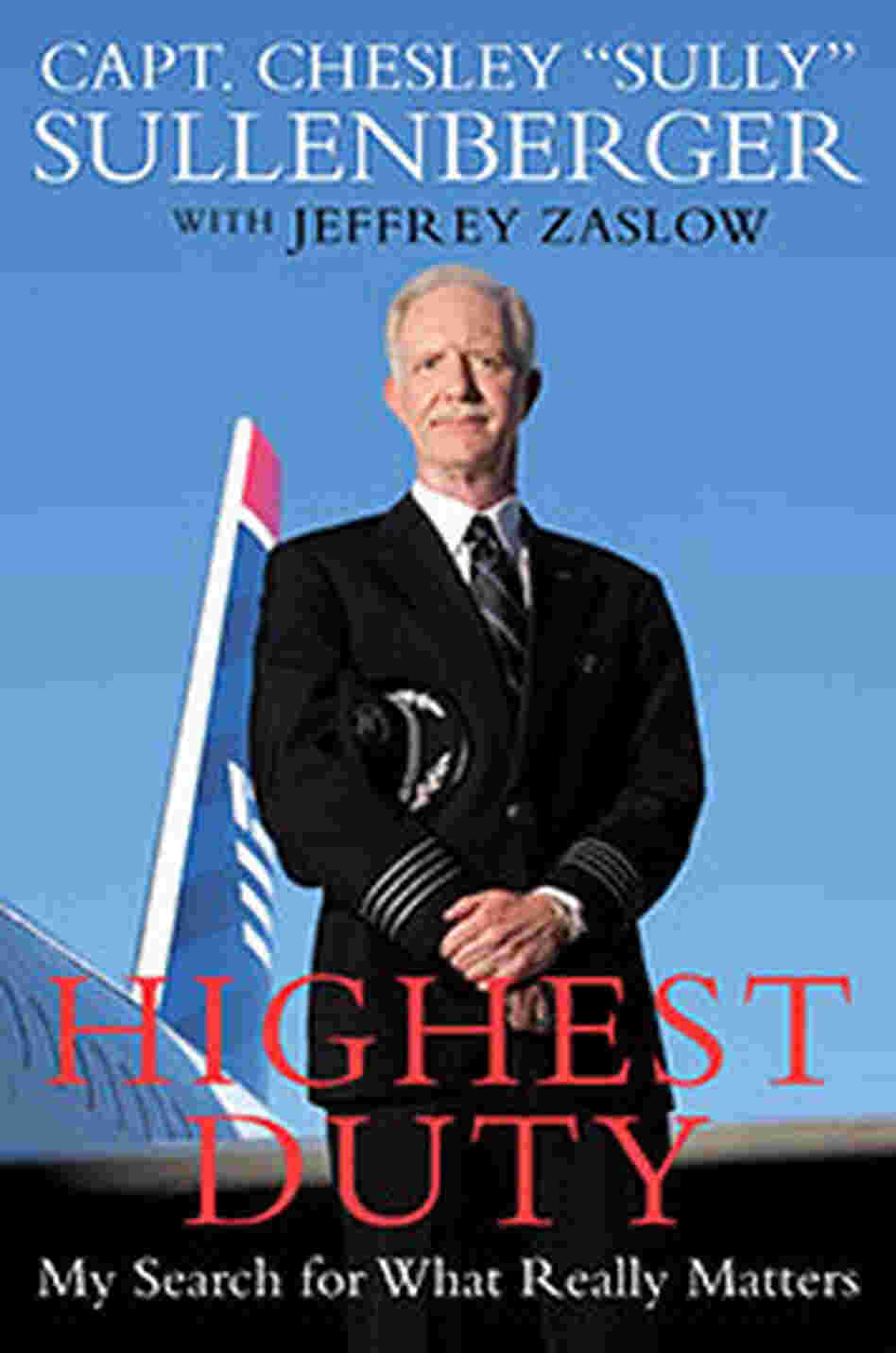 Captain Chesley 'Sully' Sullenberger Captain Chesley 'Sully' Sullenberger