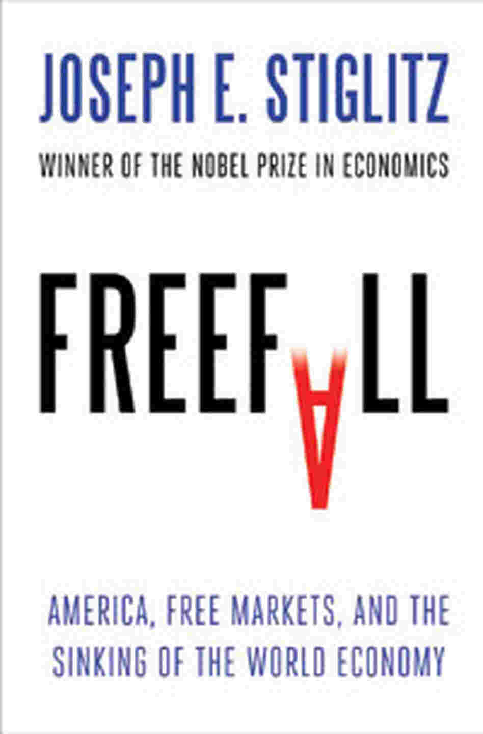 The cover of Freefall by Joseph Stiglitz The cover of Freefall by Joseph Stiglitz