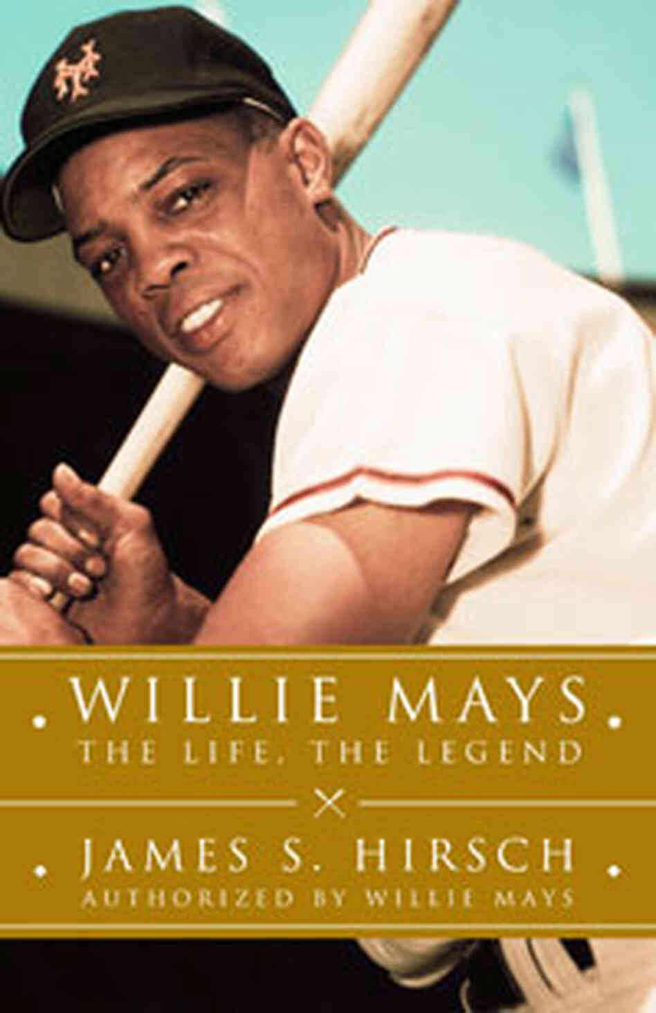 Willie Mays: The Life, The Legend Willie Mays: The Life, The Legend
