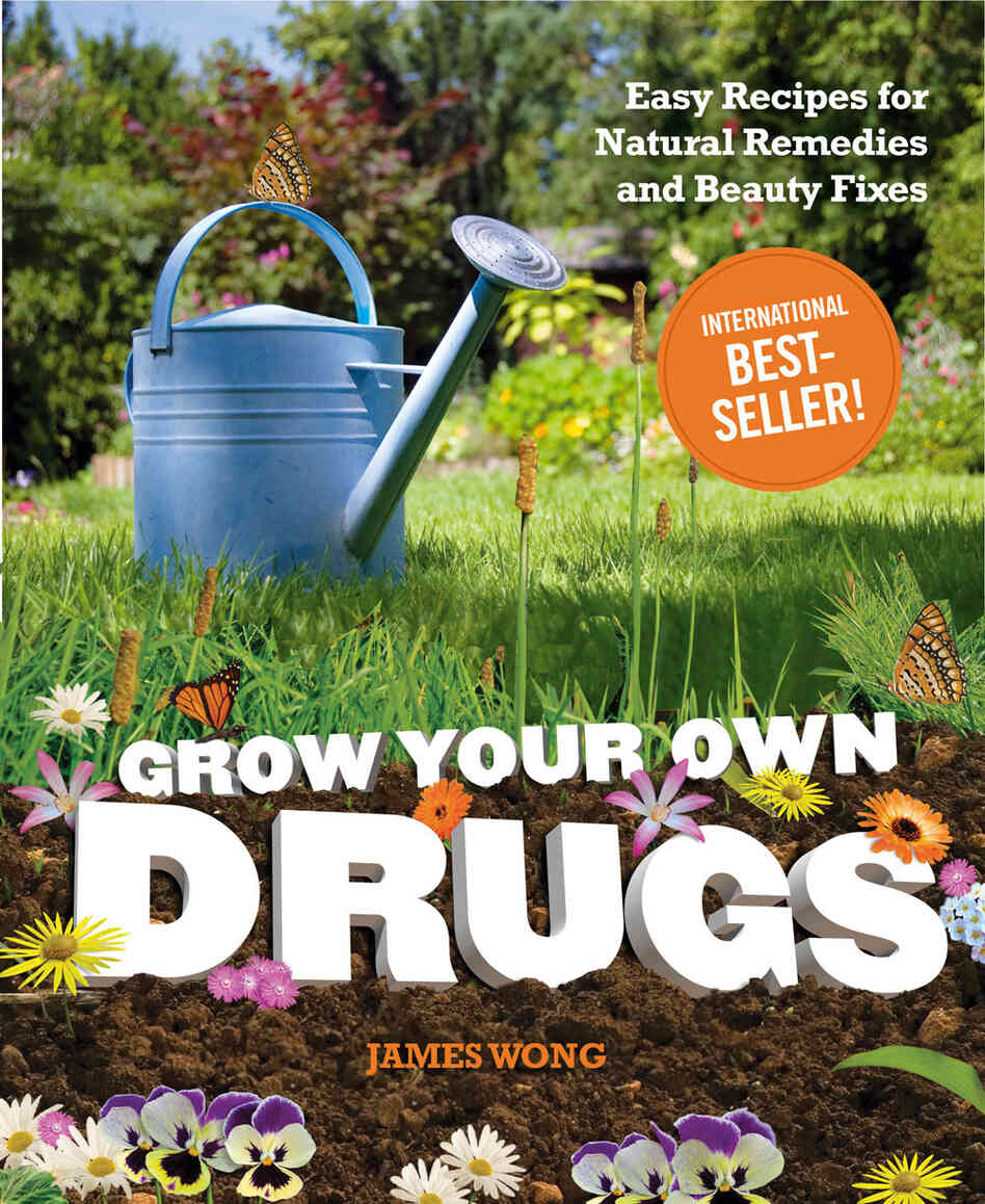 Grow Your Own Drugs Grow Your Own Drugs