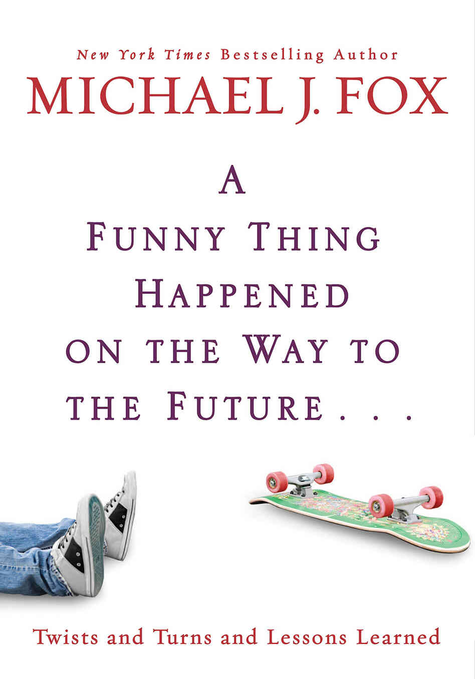 A Funny Thing Happened on the Way to the Future A Funny Thing Happened on the Way to the Future