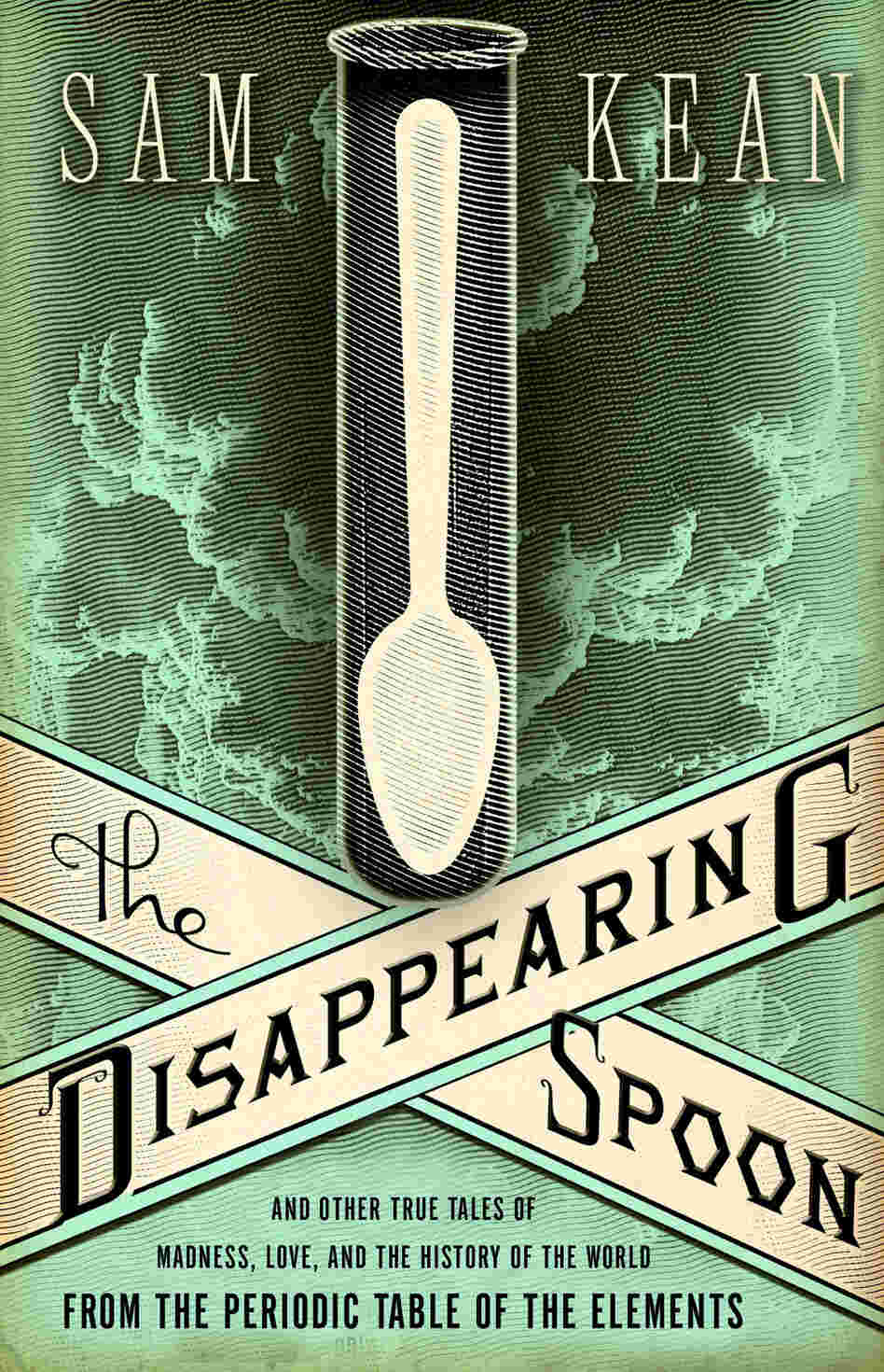'The Disappearing Spoon' by Sam Kean. 'The Disappearing Spoon' by Sam Kean.