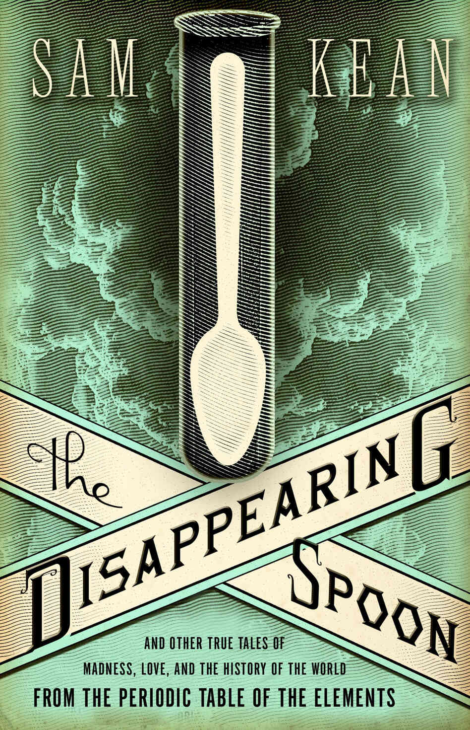'The Disappearing Spoon' by Sam Kean. 'The Disappearing Spoon' by Sam Kean.