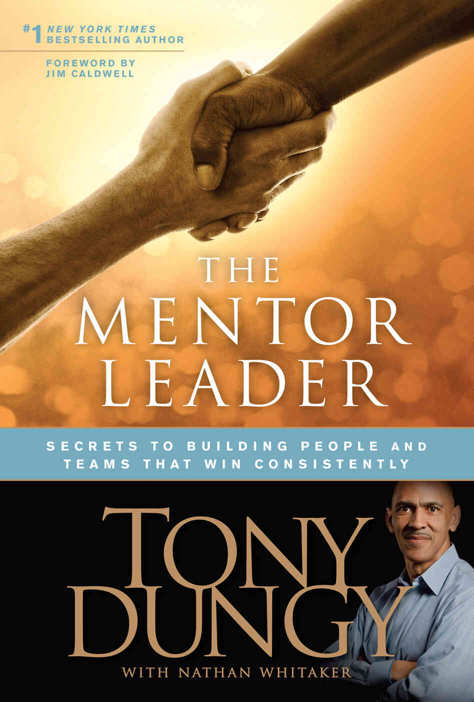 Cover of Tony Dungy's 'The Mentor Leader' book. Cover of Tony Dungy's 'The Mentor Leader' book.