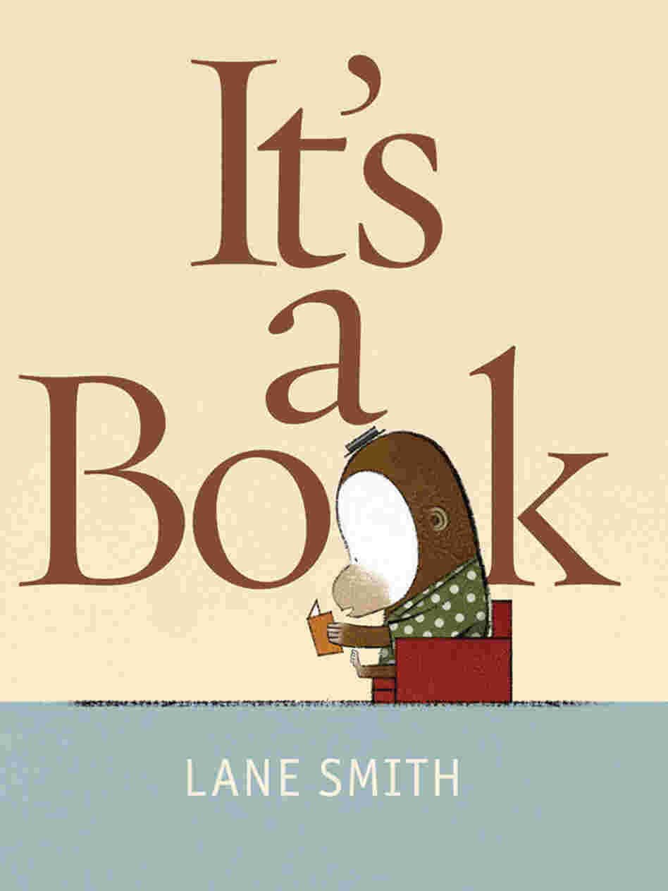 Illustrator Lane Smith's new work, It's a Book Illustrator Lane Smith's new work, It's a Book