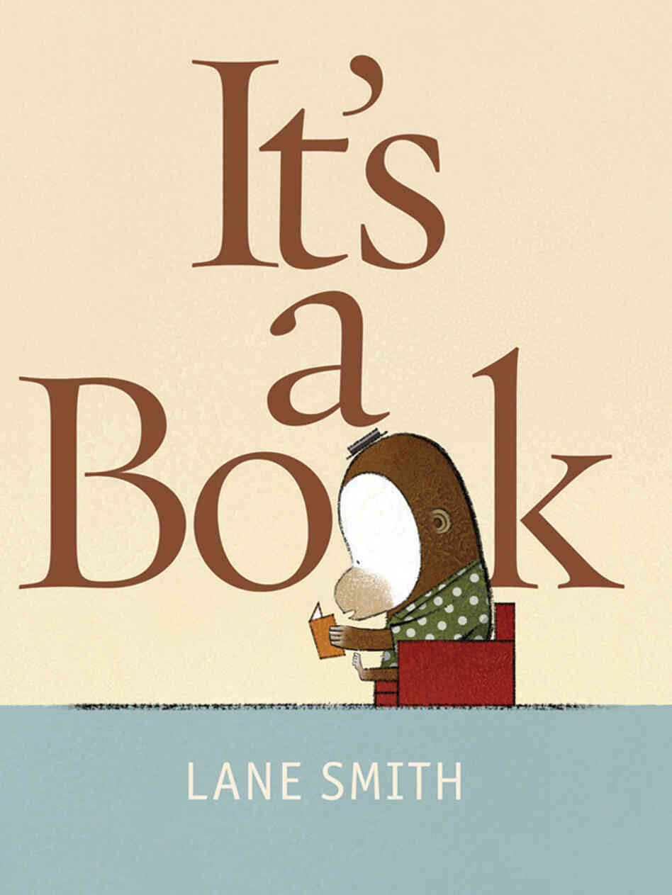 Illustrator Lane Smith's new work, It's a Book Illustrator Lane Smith's new work, It's a Book