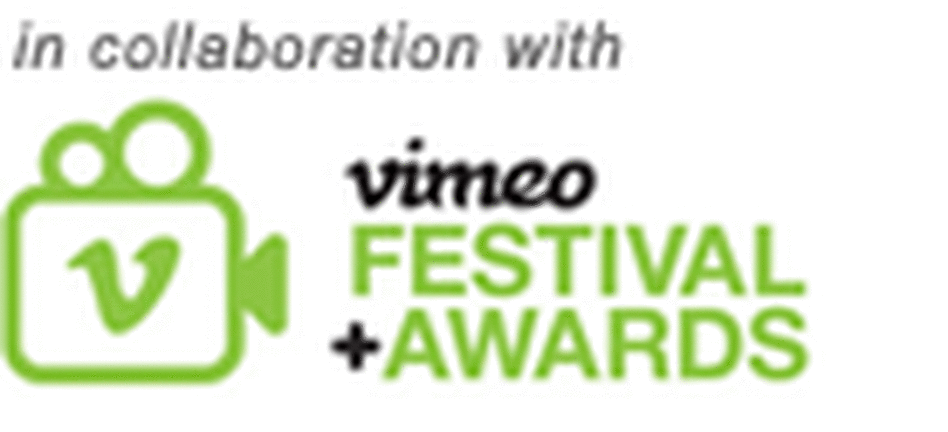 in collaboration with Vimeo Festival + Awards in collaboration with Vimeo Festival + Awards