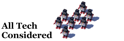 All Tech Considered - Technology News And Culture