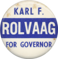 Karl F. Rolvaag campaign button.