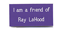 Friend of Ray LaHood campaign button.
