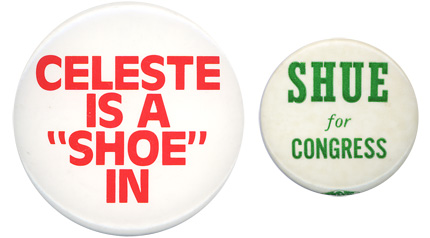 Shoe and Shue campaign buttons.