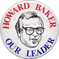 Howard Baker Our Leader button.