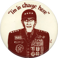 Haig, I'm in charge here, button.